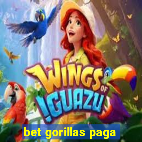 bet gorillas paga